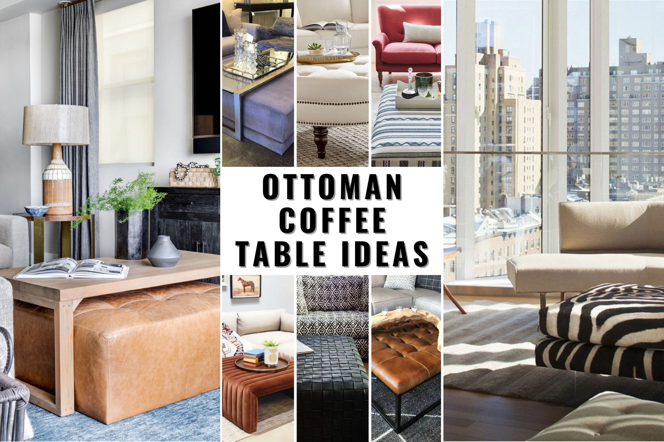 22 Ottoman Coffee Table Ideas: Stylish, Functional Designs for Every
