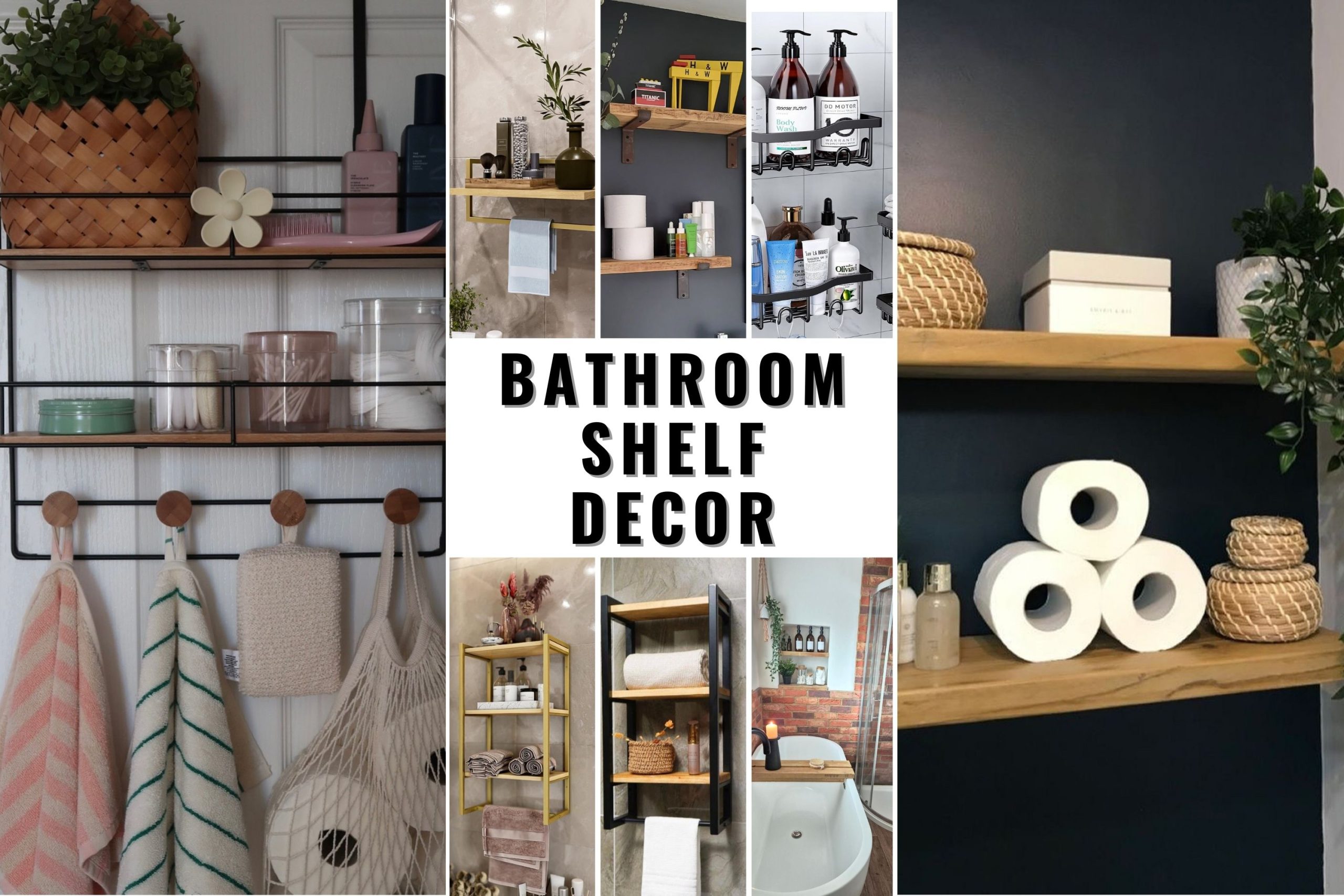 30 Bathroom Shelf Decor Ideas to Elevate Your Space: Modern, Rustic ...