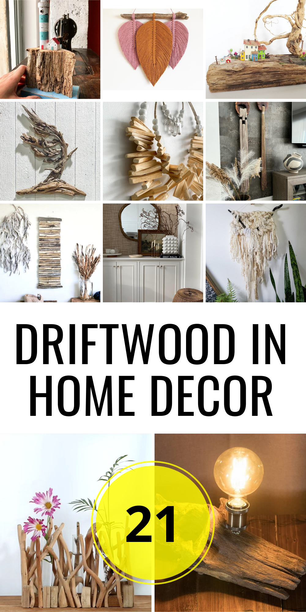 21 Stunning Driftwood in Home Decor Ideas to Transform Your Space ...